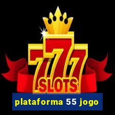 plataforma 55 jogo